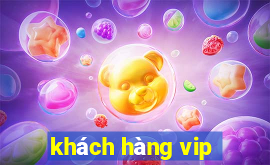 khách hàng vip