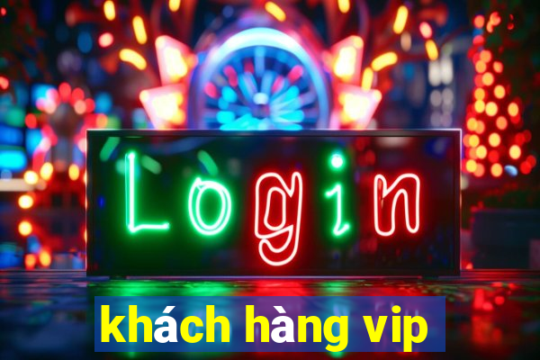 khách hàng vip