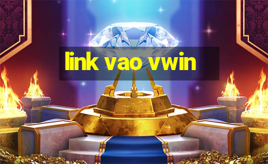 link vao vwin