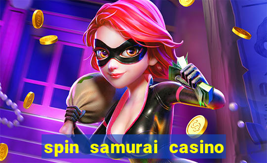 spin samurai casino play free