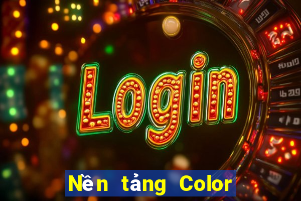 Nền tảng Color 99 ở đó