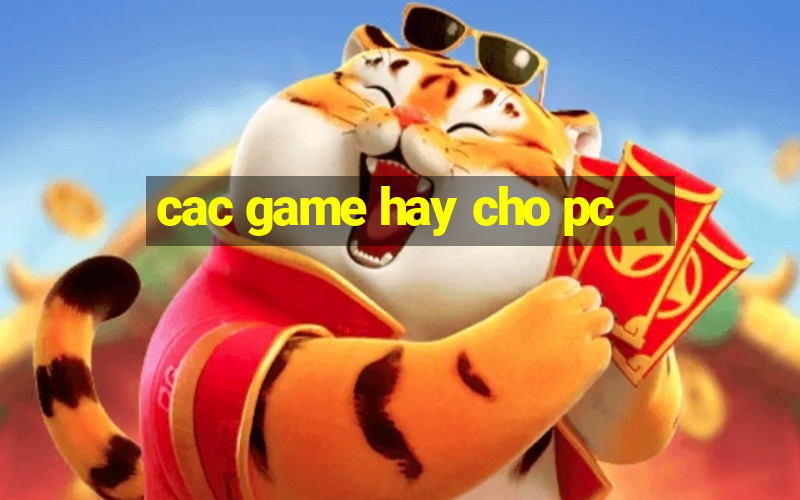 cac game hay cho pc