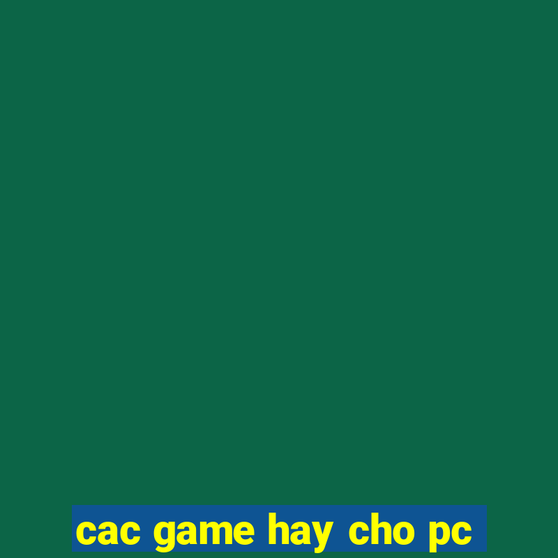 cac game hay cho pc