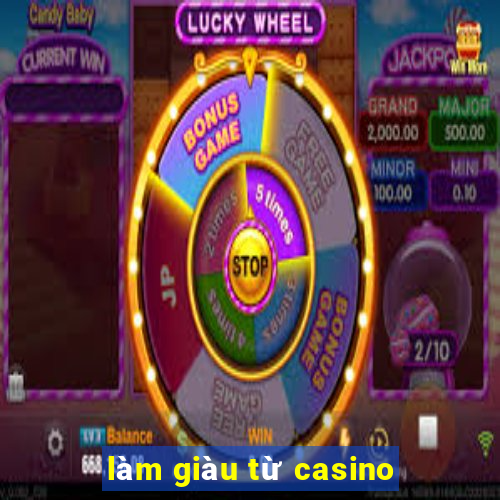 làm giàu từ casino