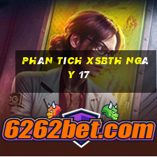 Phân tích XSBTH ngày 17