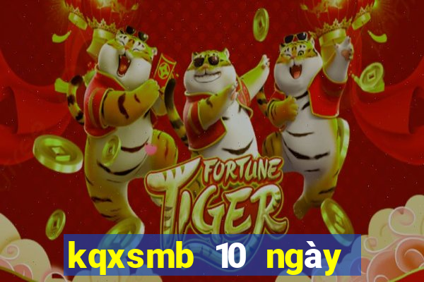 kqxsmb 10 ngày gần nhất