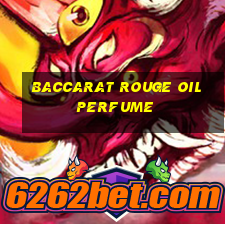 baccarat rouge oil perfume