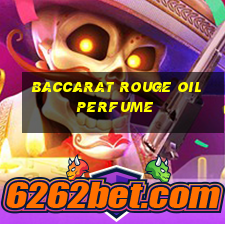 baccarat rouge oil perfume