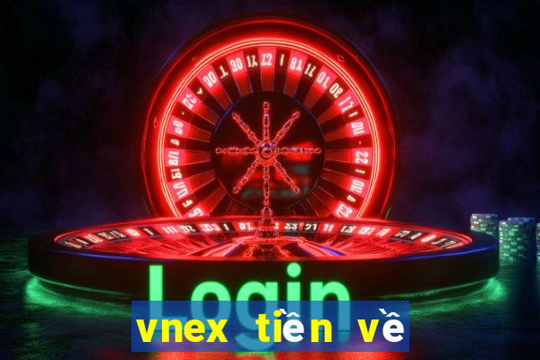 vnex tiền về việt nam