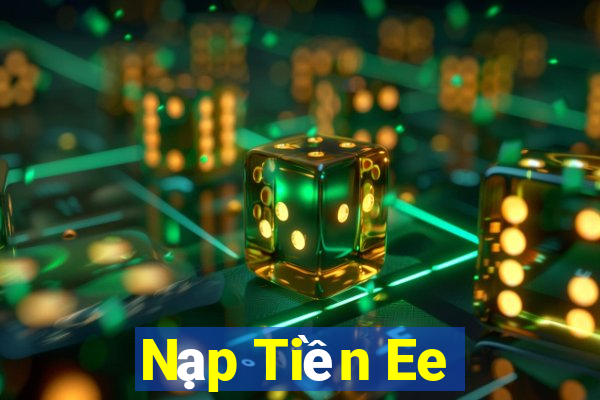 Nạp Tiền Ee