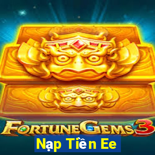 Nạp Tiền Ee