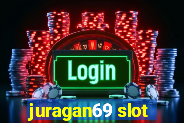 juragan69 slot