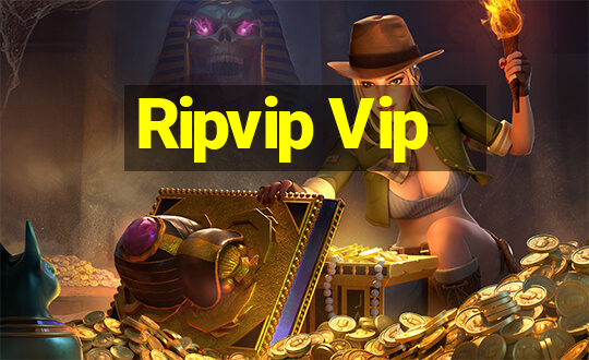 Ripvip Vip