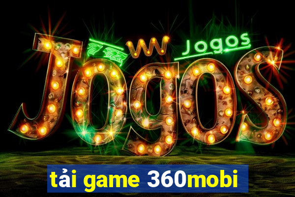 tải game 360mobi