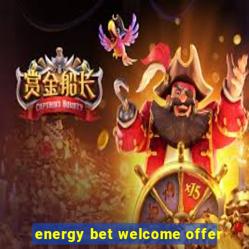 energy bet welcome offer