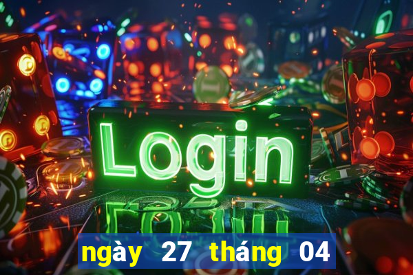 ngày 27 tháng 04 xổ số miền nam