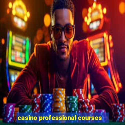 casino professional courses