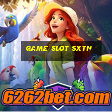 Game Slot Sxtn