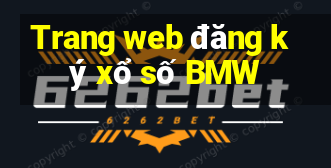 Trang web đăng ký xổ số BMW