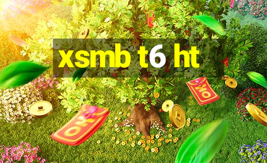 xsmb t6 ht