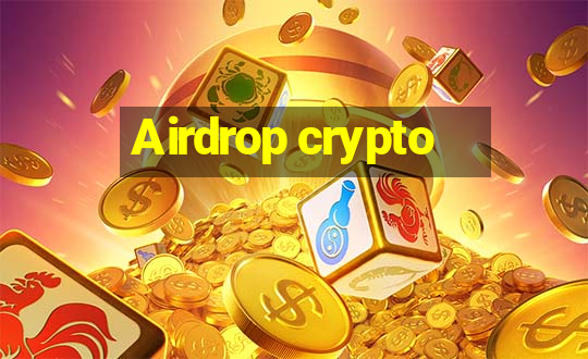 Airdrop crypto