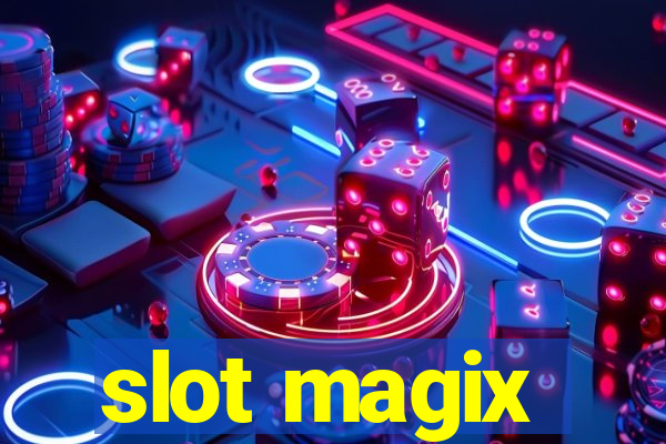 slot magix