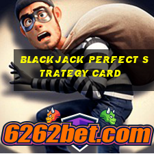 blackjack perfect strategy card