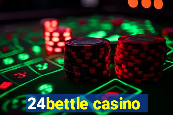 24bettle casino