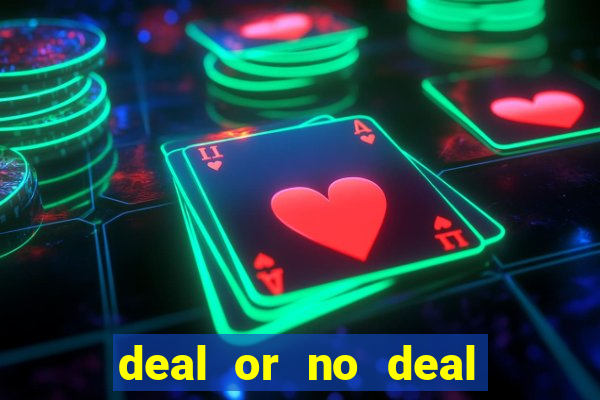 deal or no deal world casino