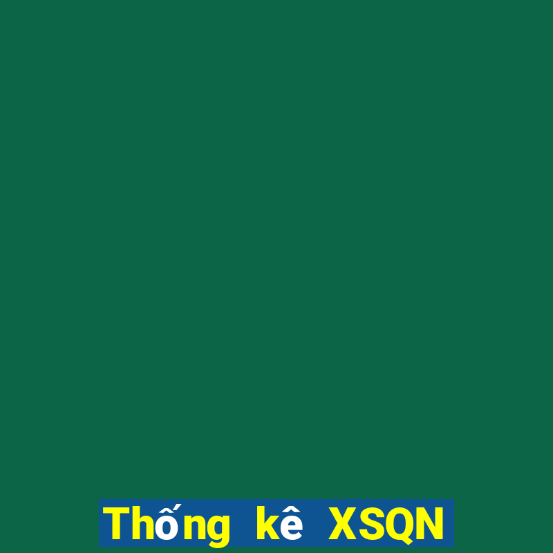 Thống kê XSQN ngày 20