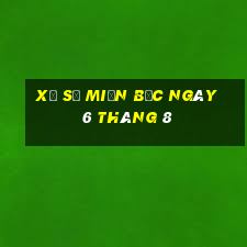 xổ số miền bắc ngày 6 tháng 8