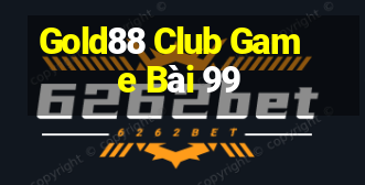 Gold88 Club Game Bài 99