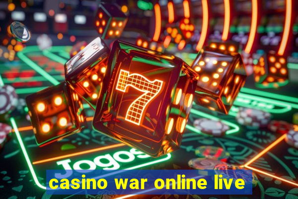 casino war online live