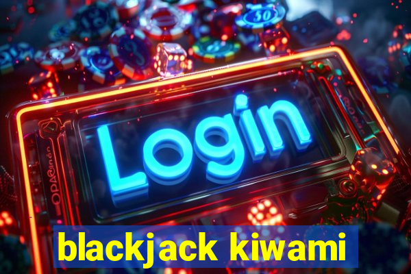 blackjack kiwami