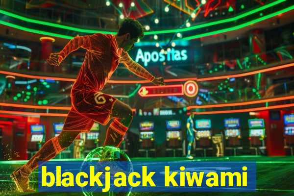 blackjack kiwami