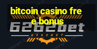 bitcoin casino free bonus