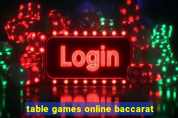 table games online baccarat