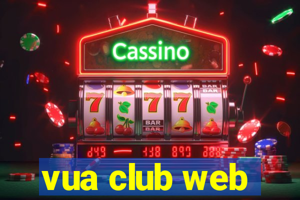 vua club web