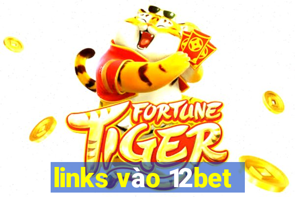 links vào 12bet