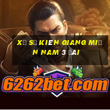 xổ số kiên giang miền nam 3 đài