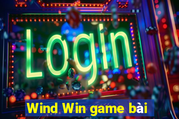 Wind Win game bài