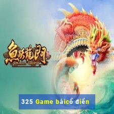 325 Game bàicổ điển