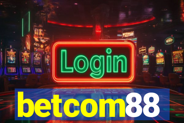 betcom88