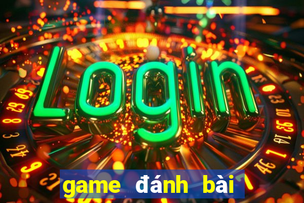 game đánh bài đổi thưởng trên ios