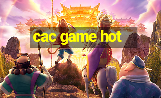 cac game hot