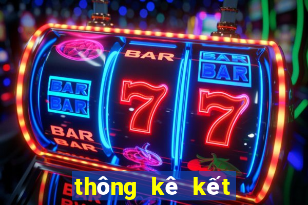 thông kê kết quả xsmb