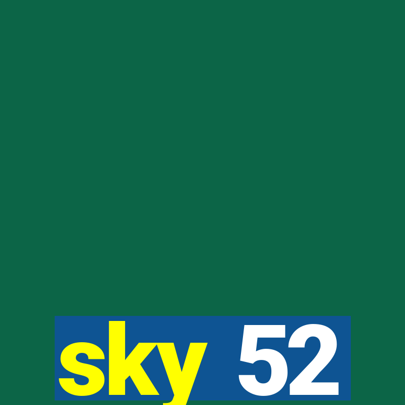 sky 52