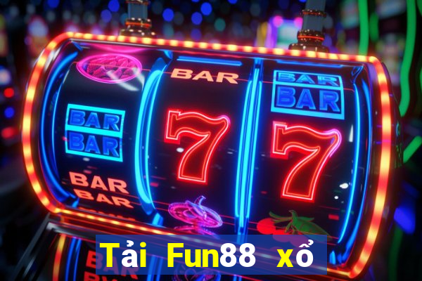 Tải Fun88 xổ số 2019