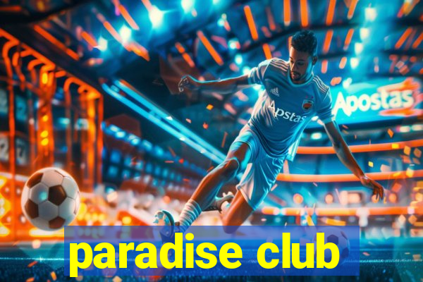 paradise club