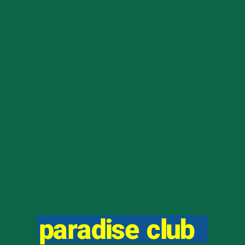 paradise club